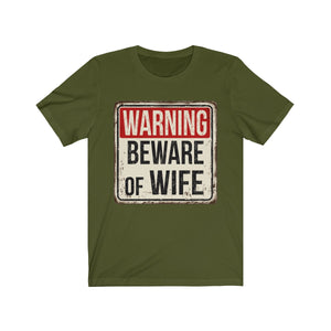 Warning Beware Of Wife