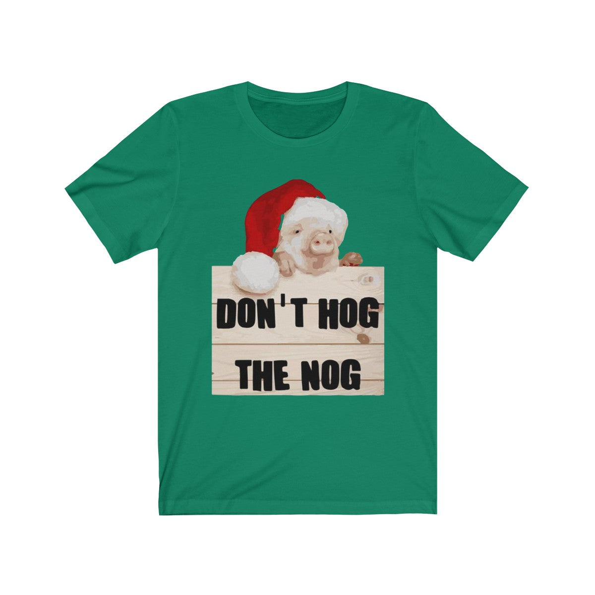 Don't Hog The Nog