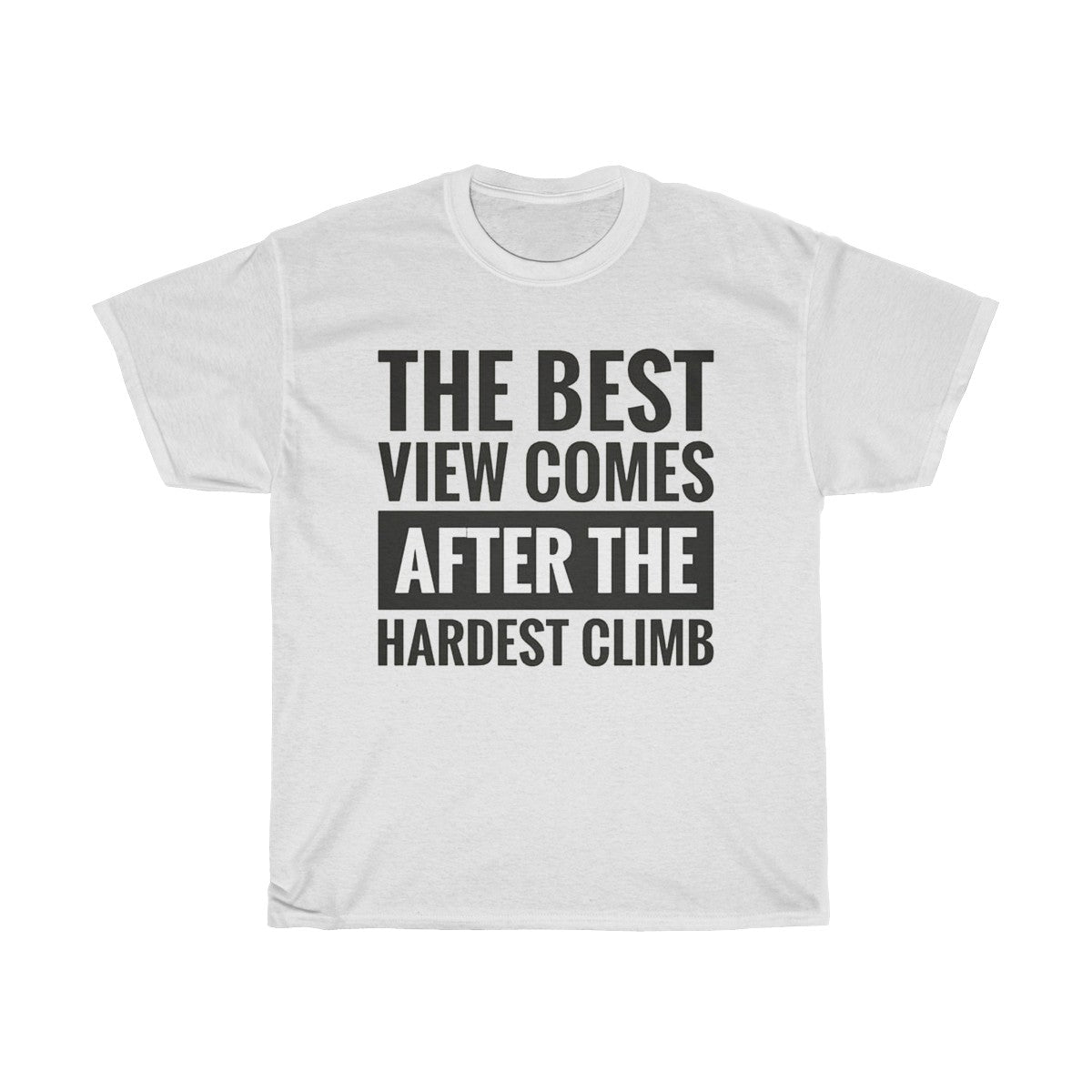 The Best View Comes After The Hardest Climb