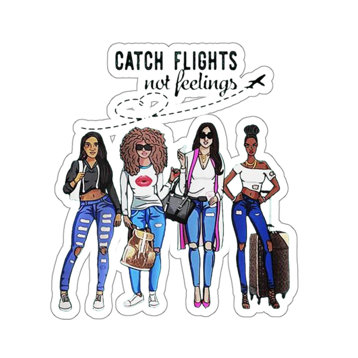 Catch Flights not Feelings