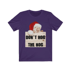 Don't Hog The Nog