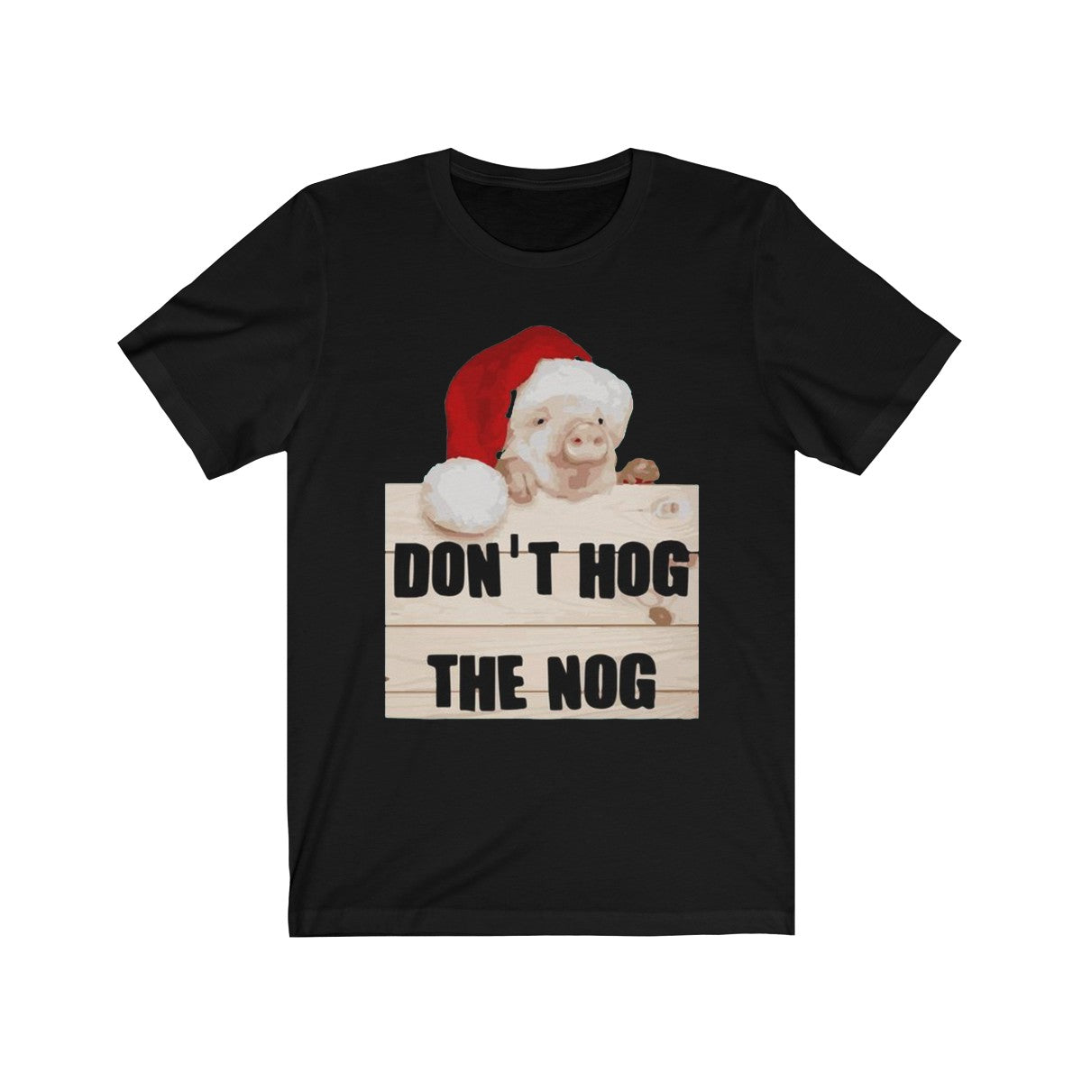 Don't Hog The Nog