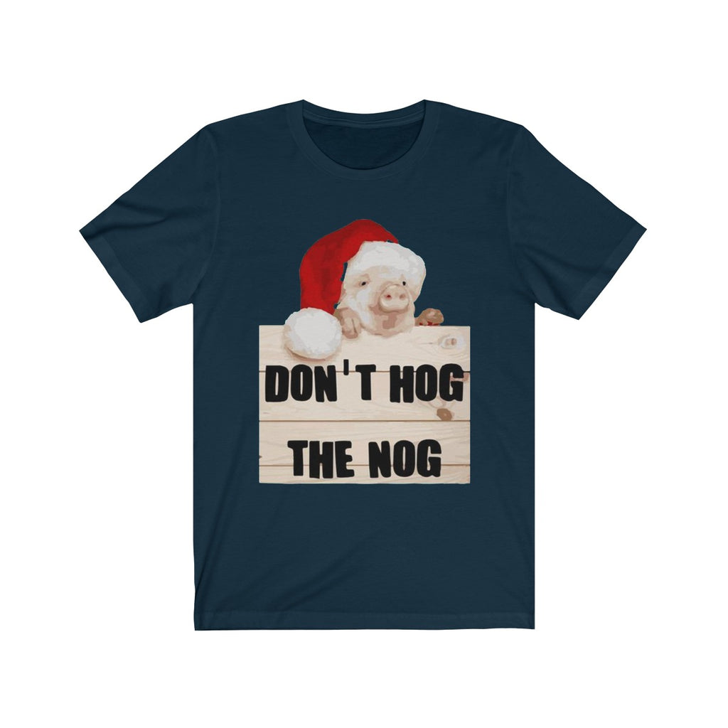 Don't Hog The Nog