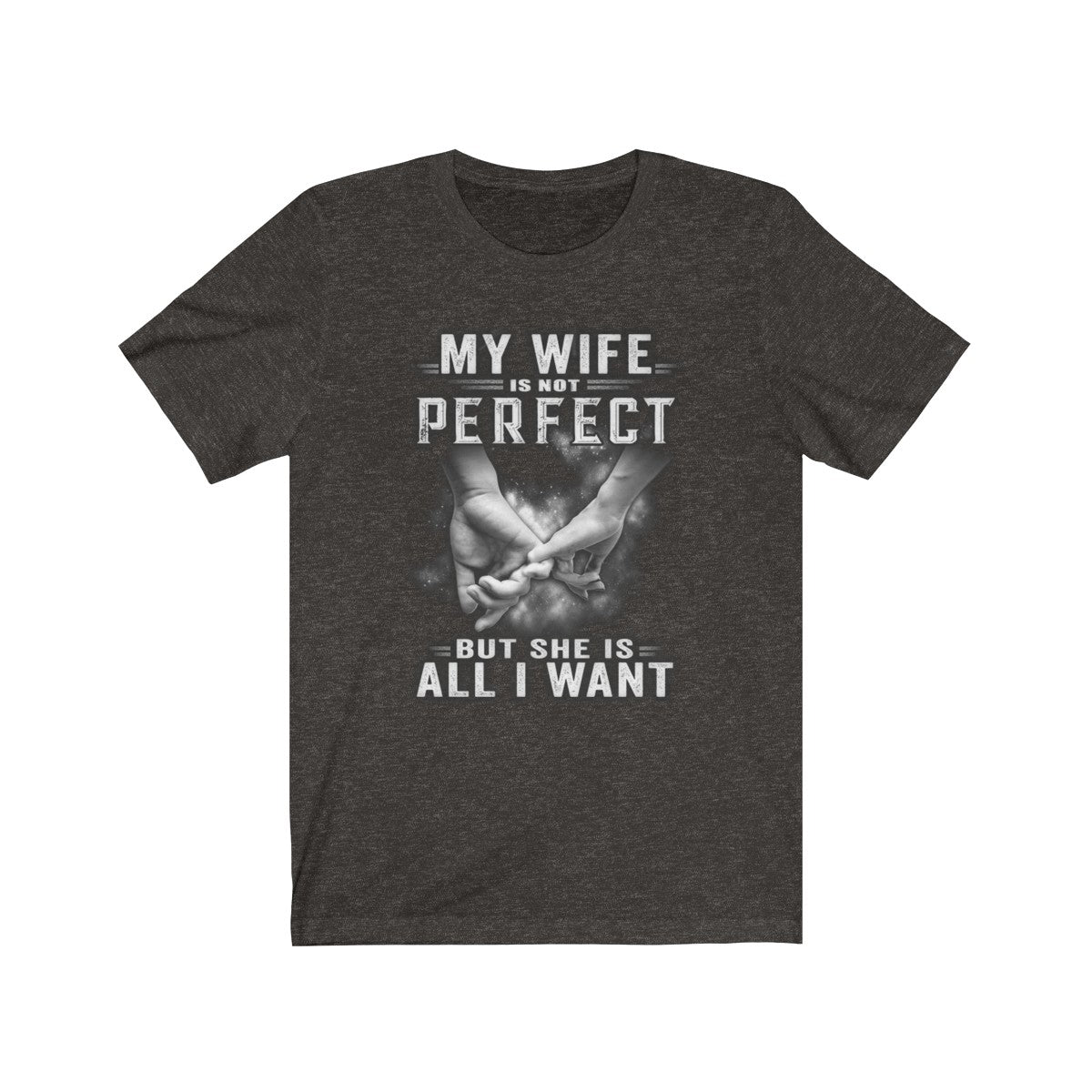 My Wife Is All I Want