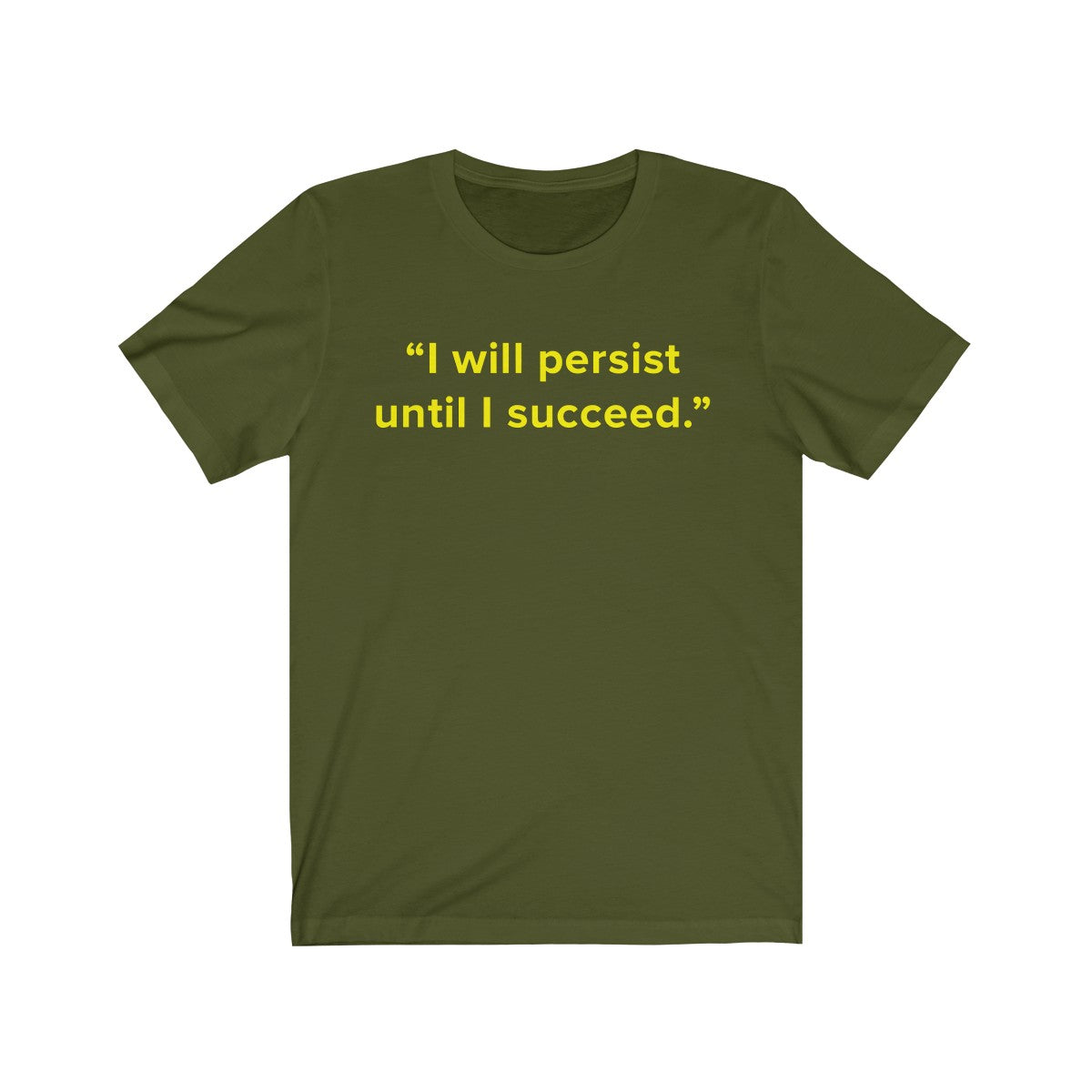 I Will Persist Until I Succeed