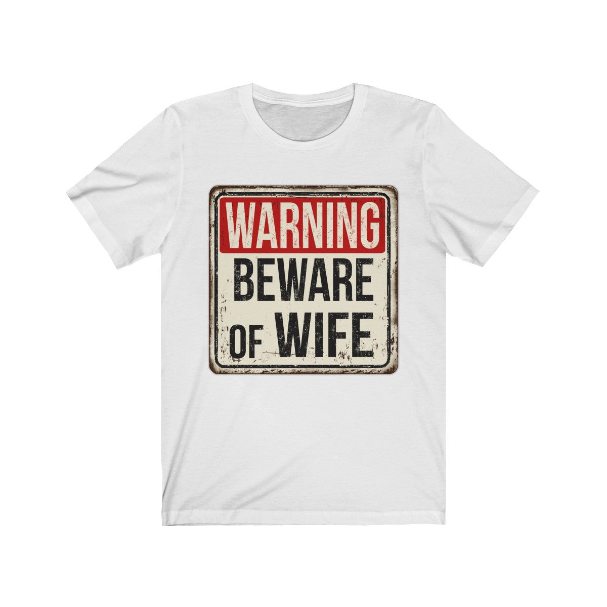 Warning Beware Of Wife