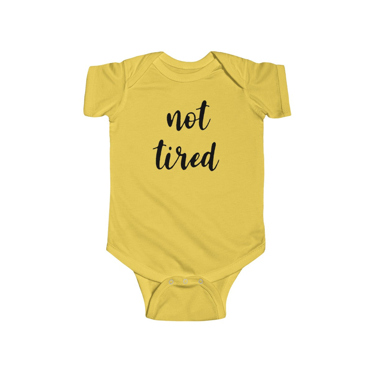 Not Tired Infant Bodysuit