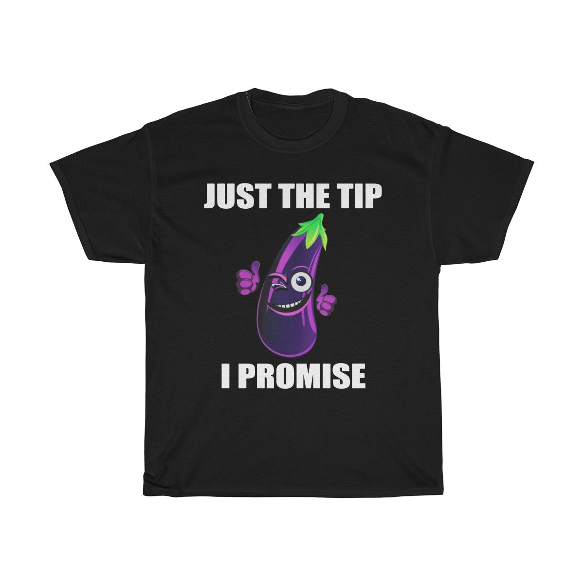 Just The Tip I Promise