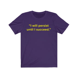 I Will Persist Until I Succeed