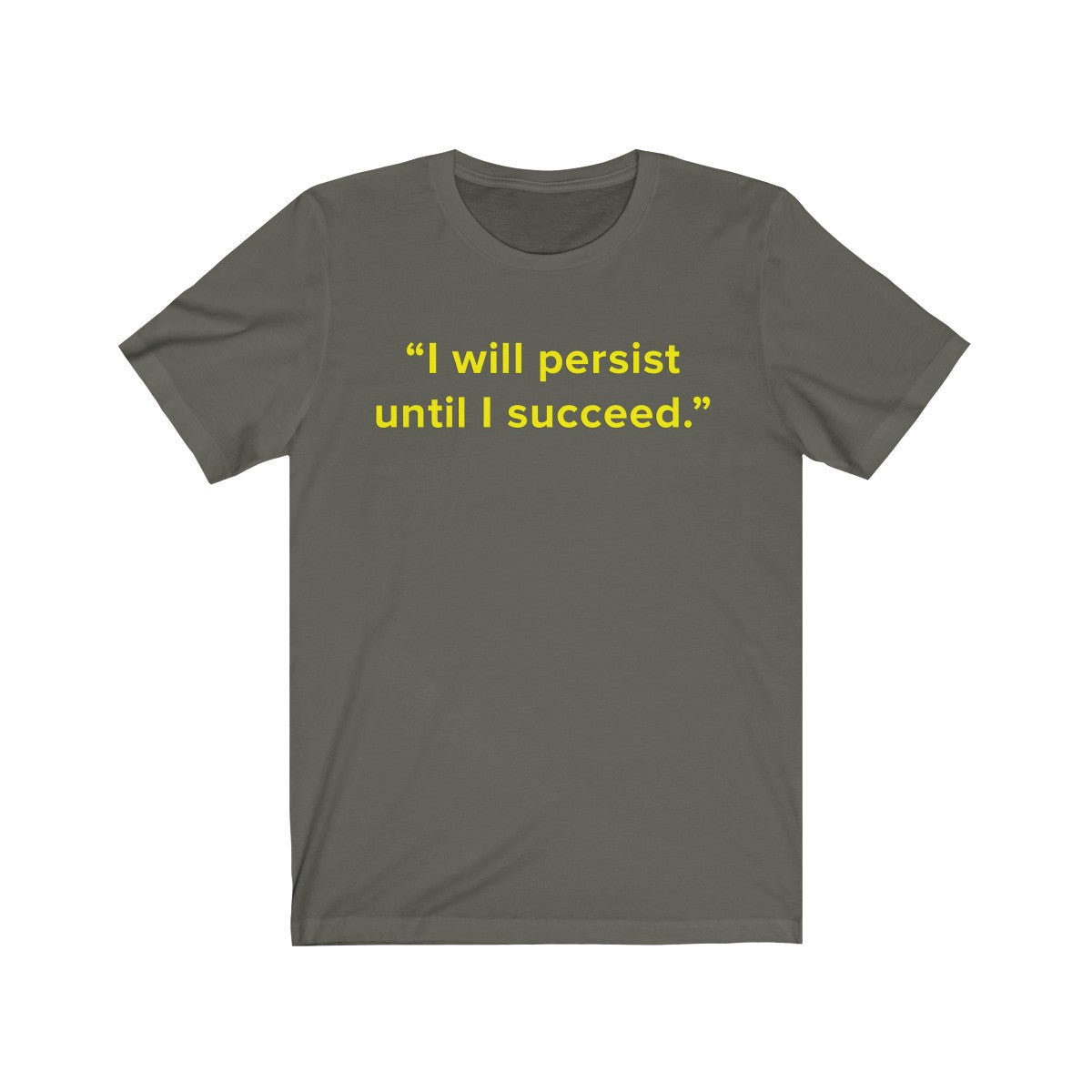 I Will Persist Until I Succeed