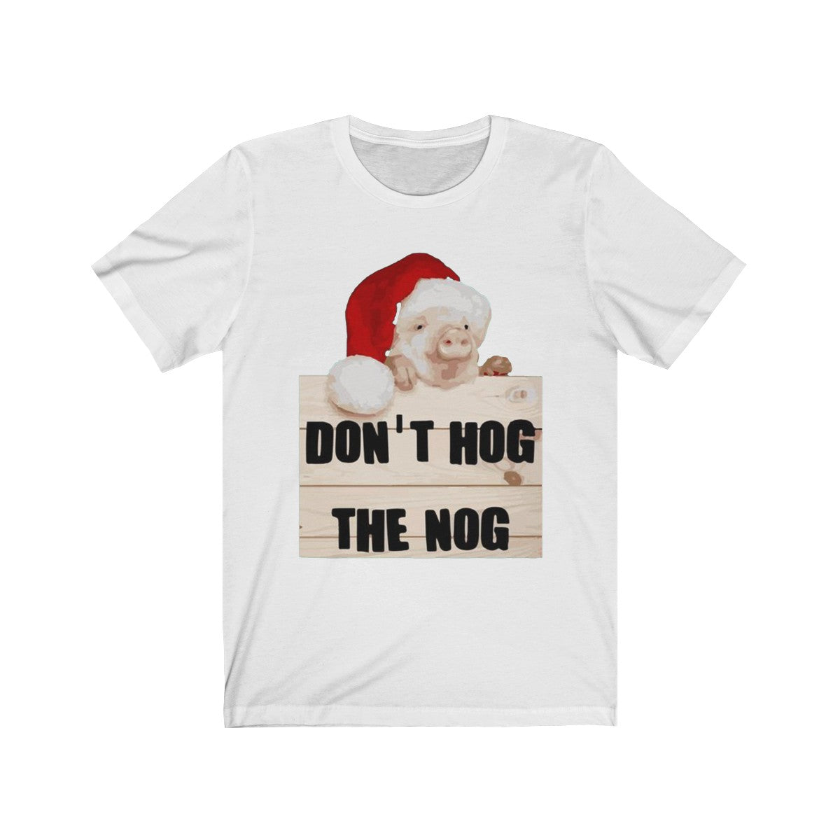 Don't Hog The Nog