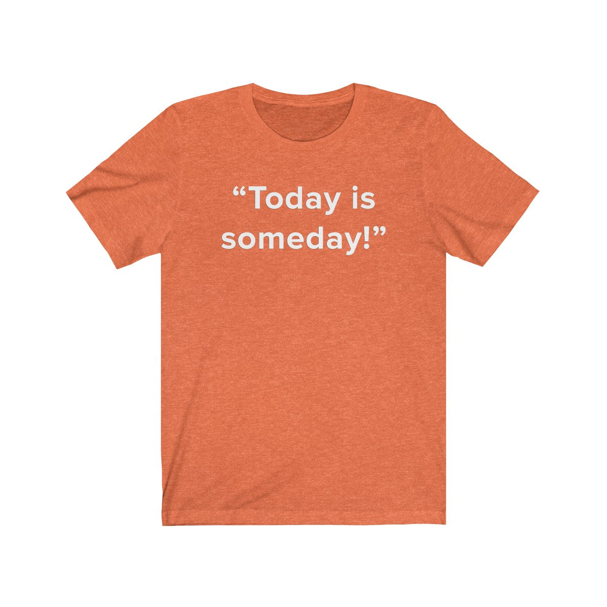 Today Is Someday