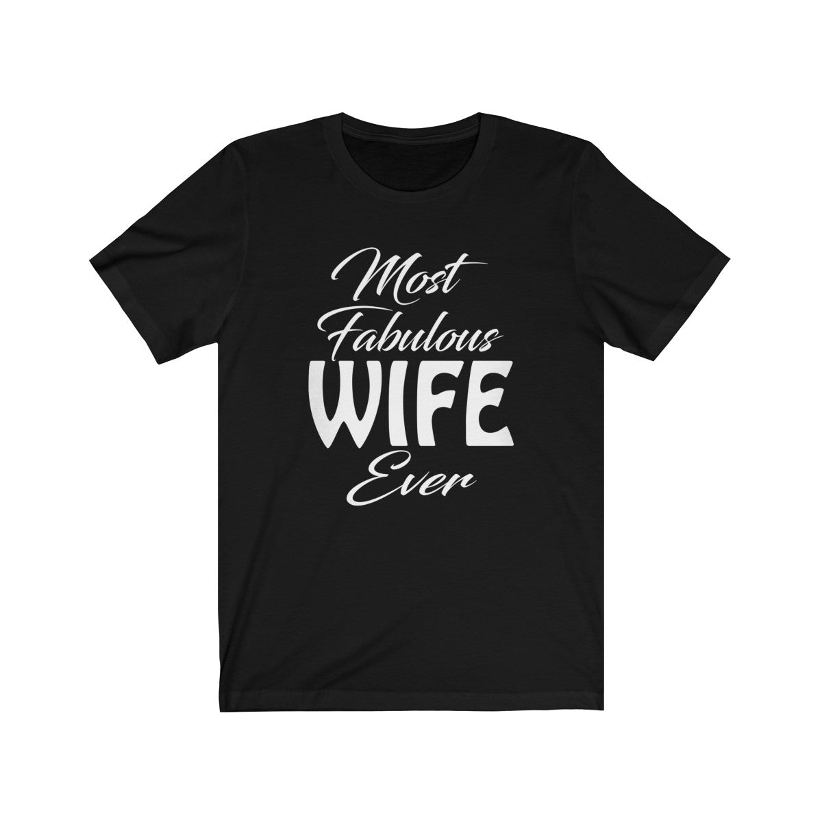 Most Fabulous Wife Ever