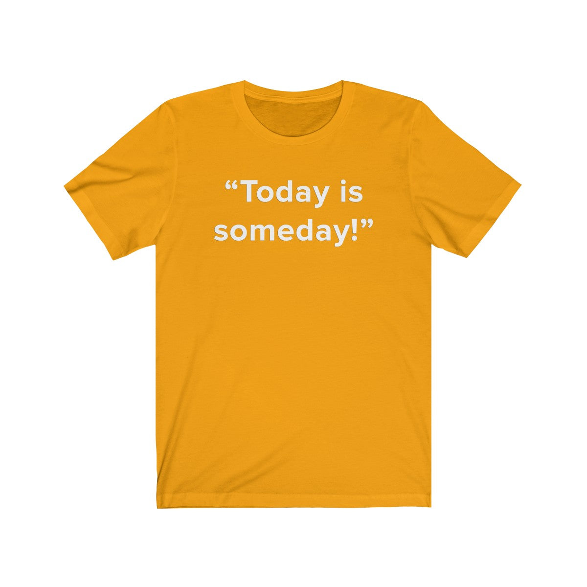 Today Is Someday