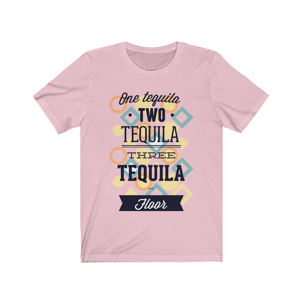 One Tequila Two Tequila Three