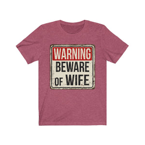 Warning Beware Of Wife