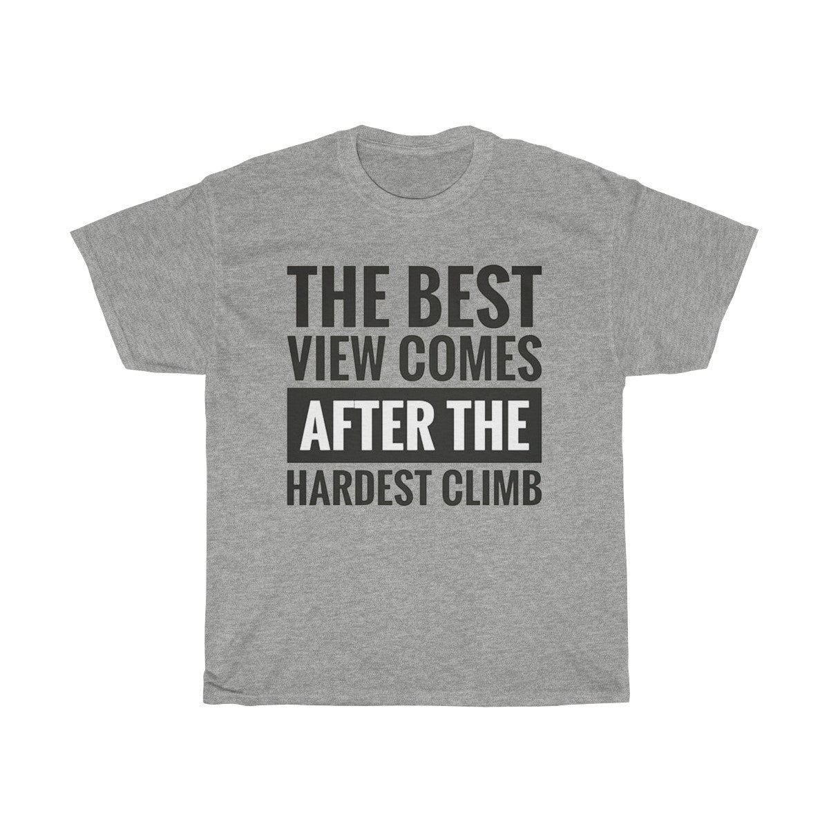 The Best View Comes After The Hardest Climb