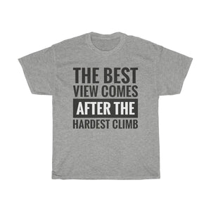 The Best View Comes After The Hardest Climb