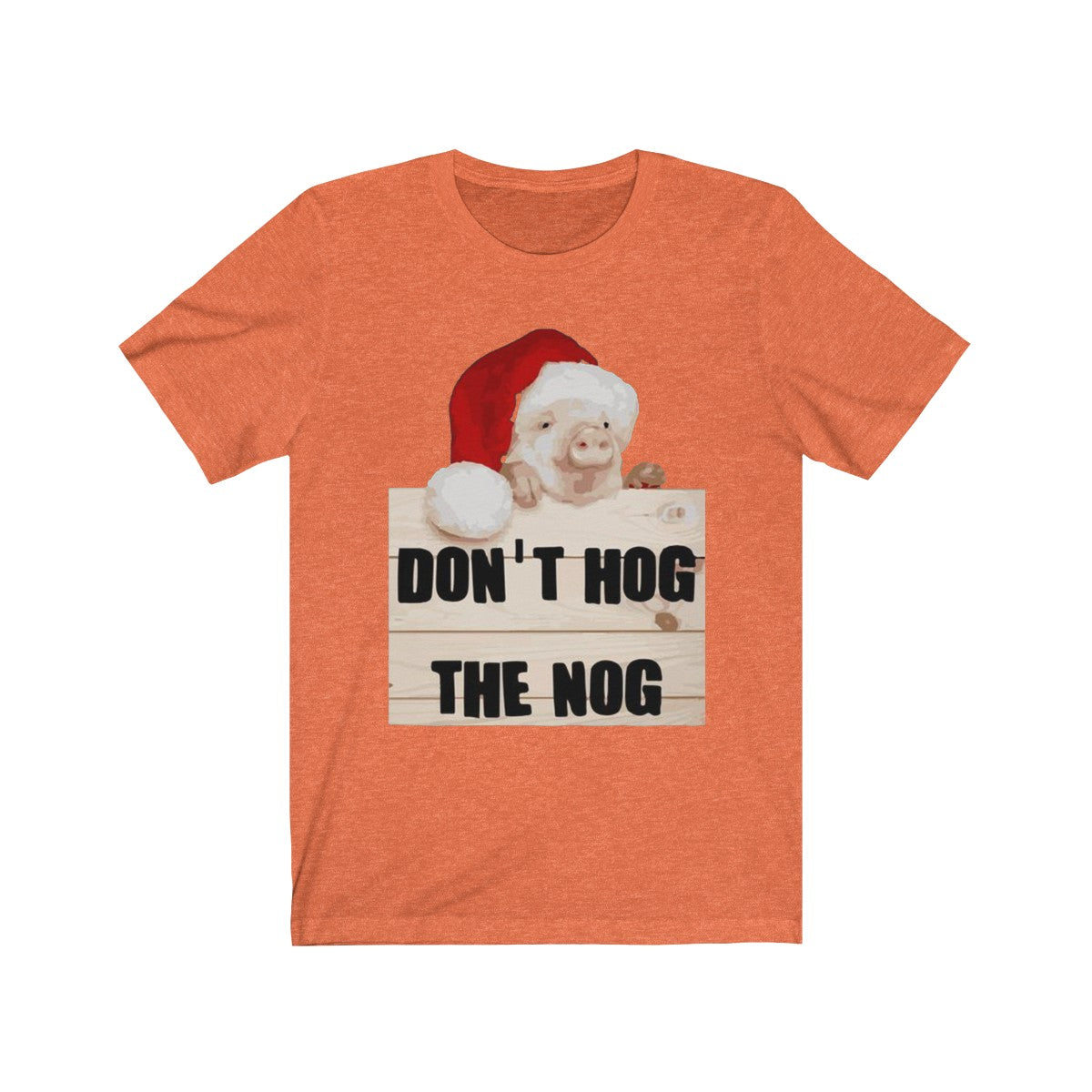 Don't Hog The Nog