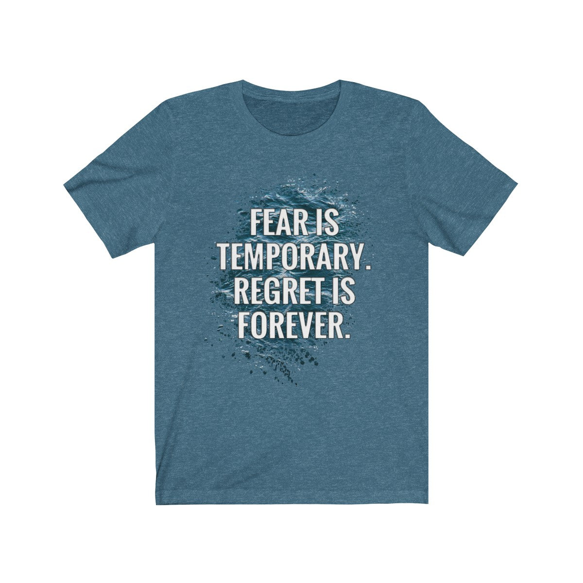 Fear Is Temporary Regret is Forever