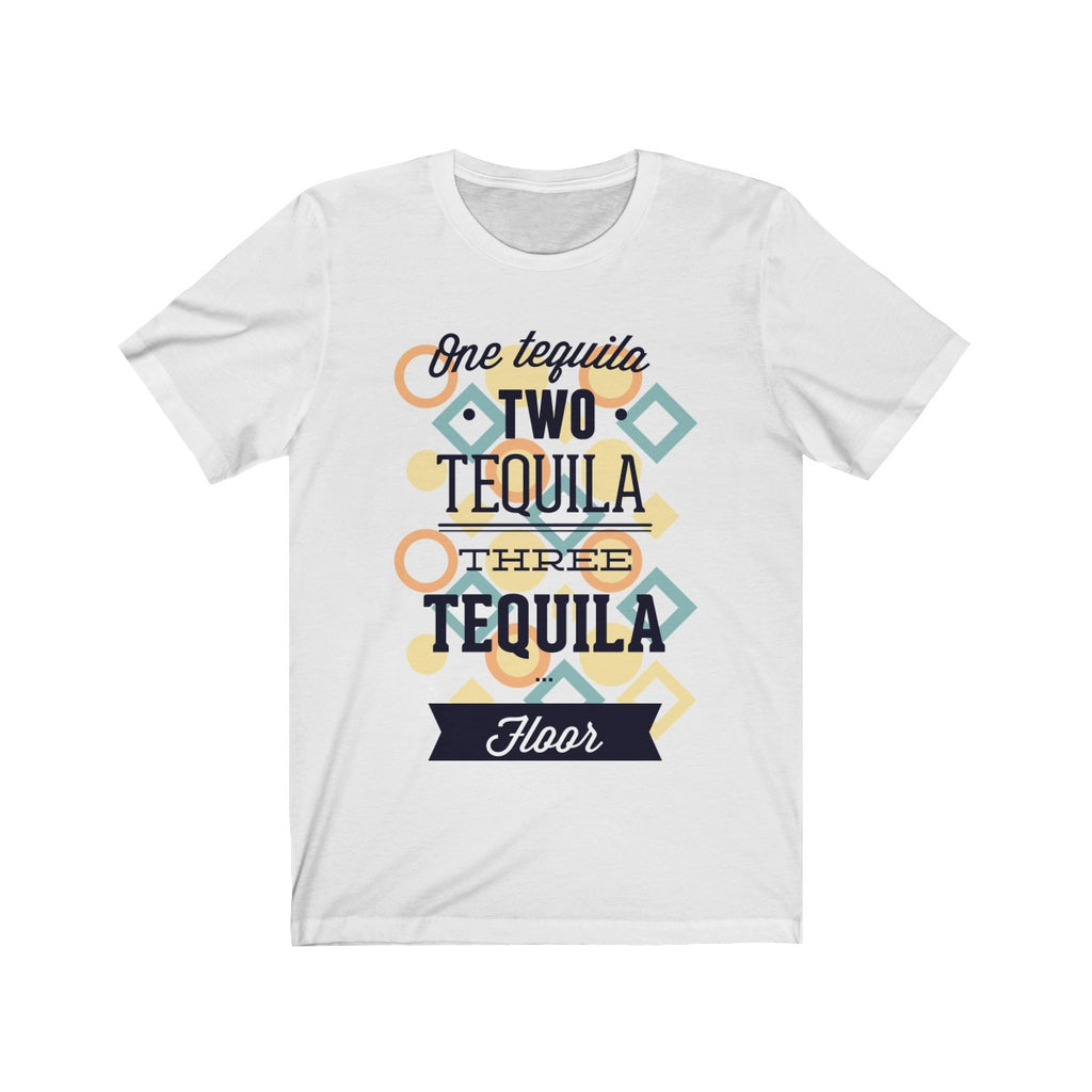 One Tequila Two Tequila Three