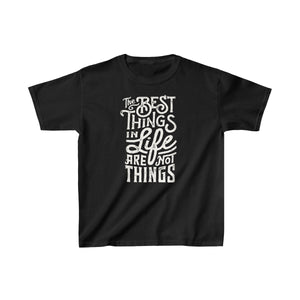 Best Things In Life Are Not Things