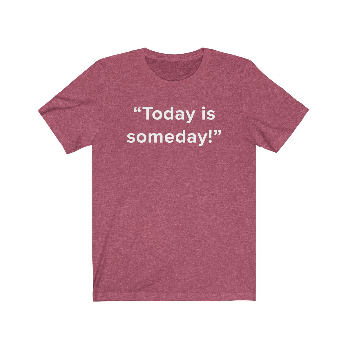 Today Is Someday