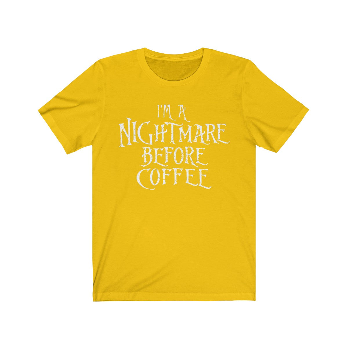 I'm A Nightmare Before Coffee