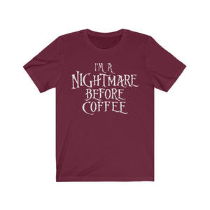 I'm A Nightmare Before Coffee