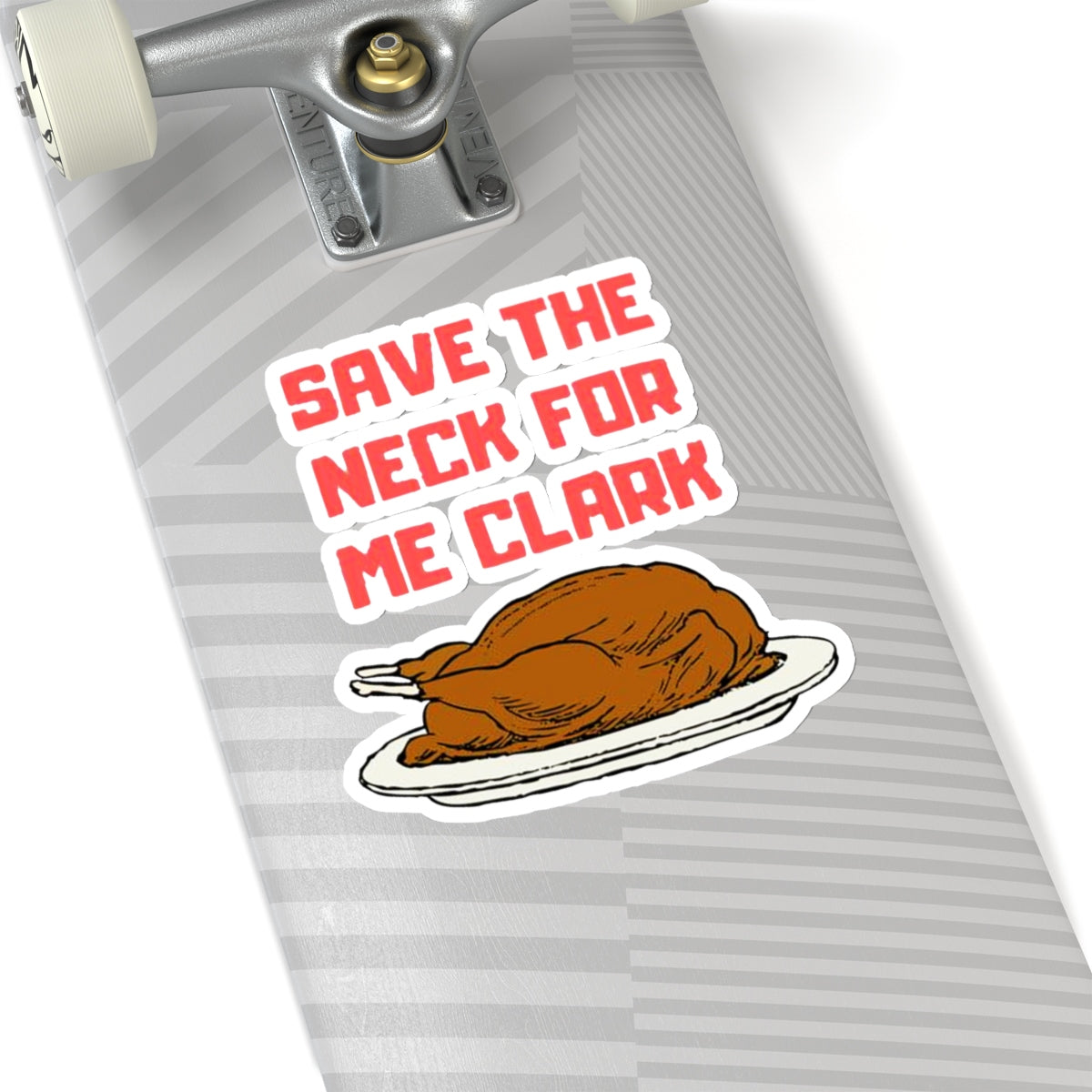 Save The Neck For Me Clark